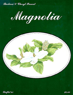 Magnolia Cross Stitch by Barbara and Cheryl - 40% OFF
